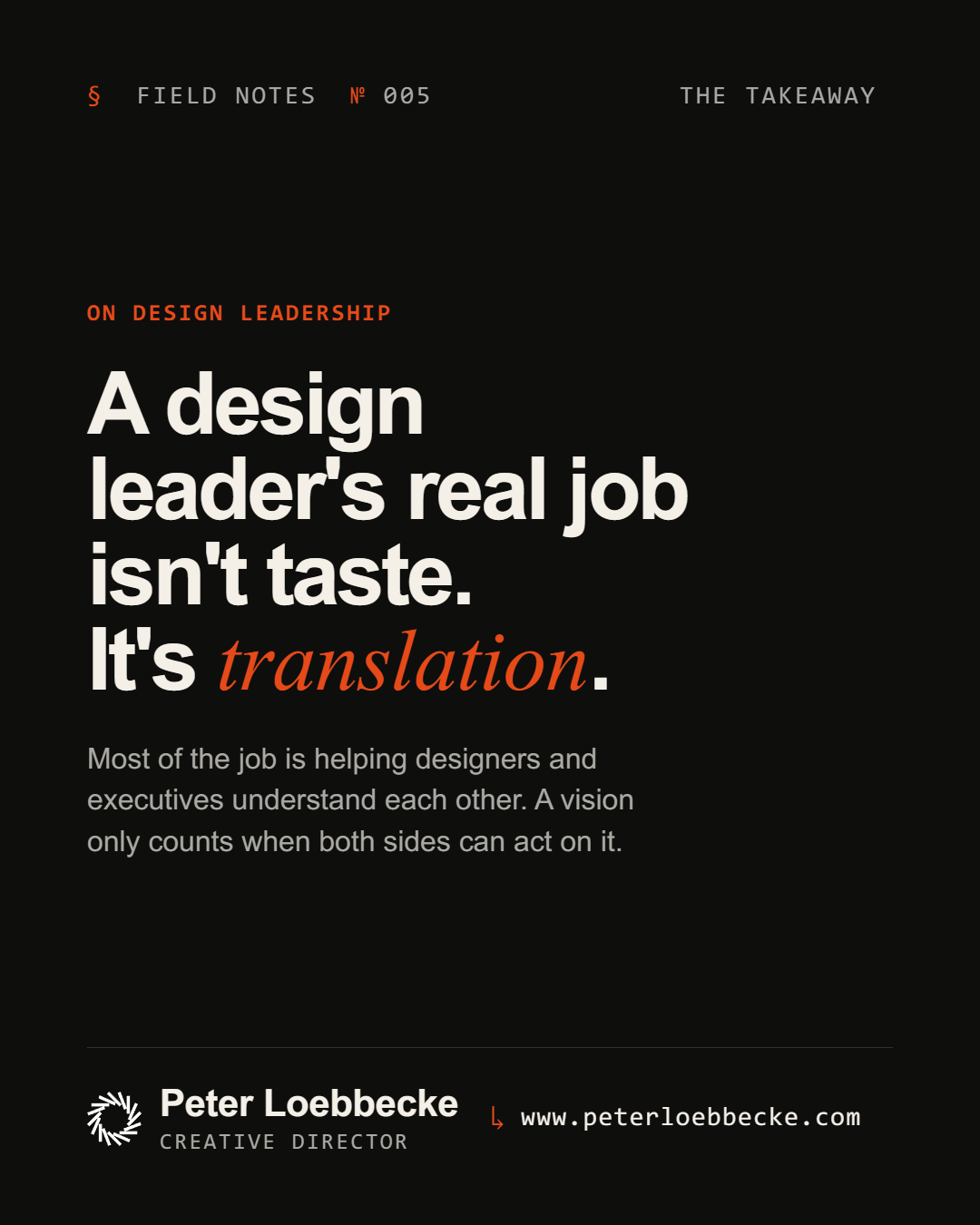 A design leader's real job isn't taste. It's translation.