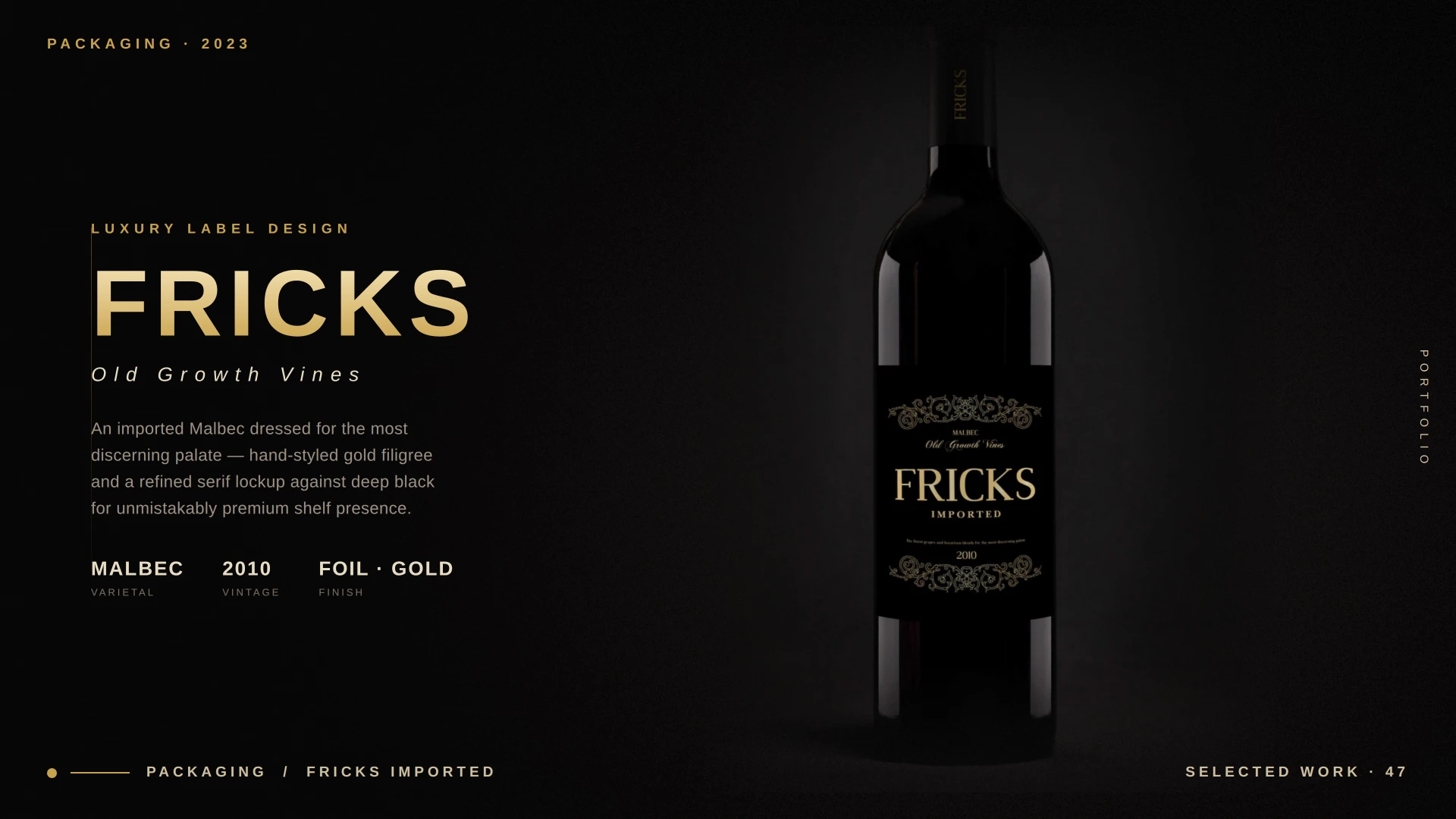 Fricks Imported: luxury Malbec label
